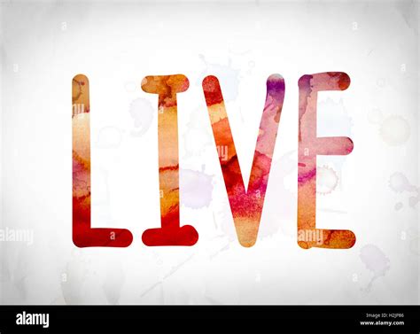 The Word Live Written In Watercolor Washes Over A White Paper