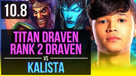 TitaN DRAVEN Blitzcrank Vs KALISTA Bard ADC Rank 2 Draven Rank