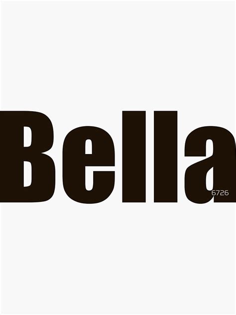 Nickname Bella Black Letters Sticker For Sale By 6726 Redbubble