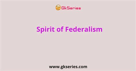 Spirit Of Federalism