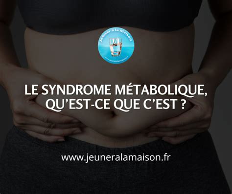 Le Syndrome M Tabolique Sympt Mes Et Pr Vention