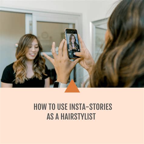 How To Use Insta Strories As A Hairstylist Thriving Stylist