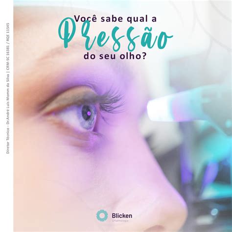 O Que Faz A Pressão Do Olho Subir - Você sabe qual a pressão do seu olho? | Blicken