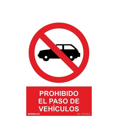 Señal Prohibido El Paso de Vehículos Con Tintas UV comprar online