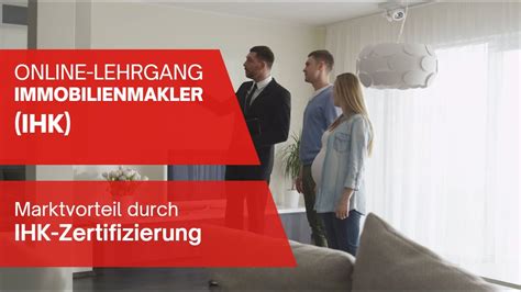 Online Zertifikatslehrgang Immobilienmakler In Ihk Youtube