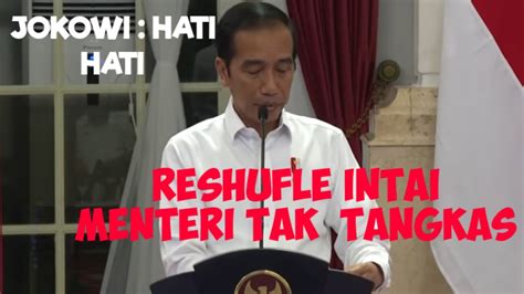 PRESIDEN JOKOWI TEGUR KERAS MENTERI YANG LAMBAN YouTube