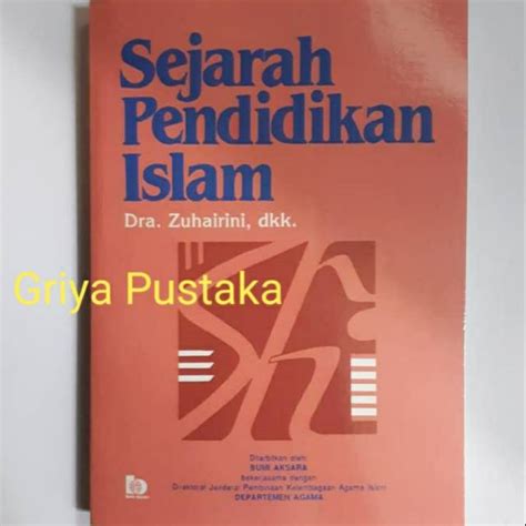 Jual Sejarah Pendidikan Islam Dra Zuhairini Dkk Shopee Indonesia