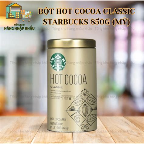 B T Hot Cocoa Classic C A H Ng C Ph Nh Cao Sang Tr Ng Starbucks Nh P Kh U T M G