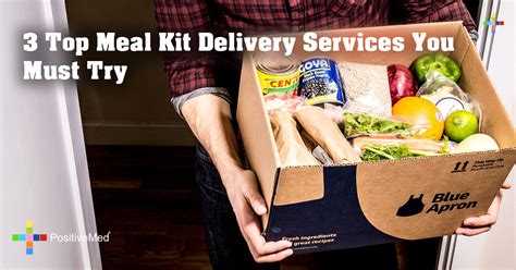 3 Top Meal Kit Delivery Services You Must Try