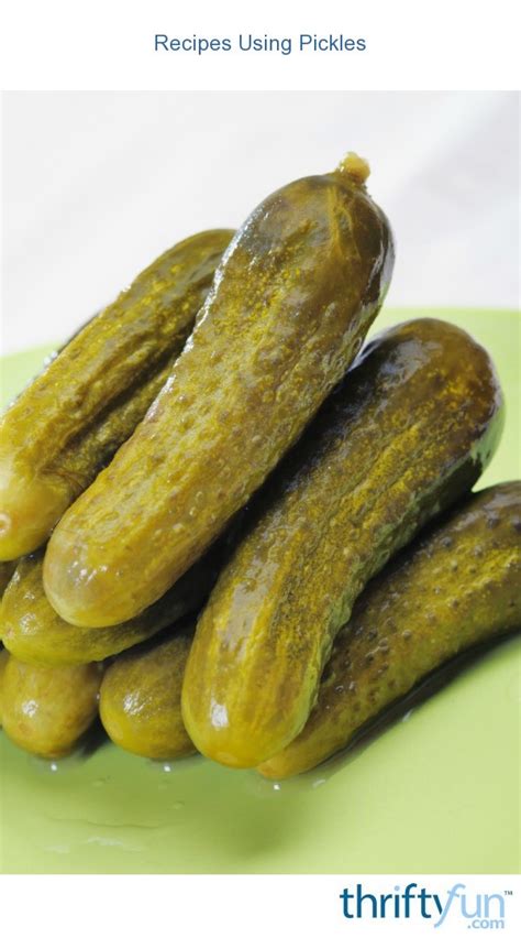 Recipes Using Pickles | ThriftyFun