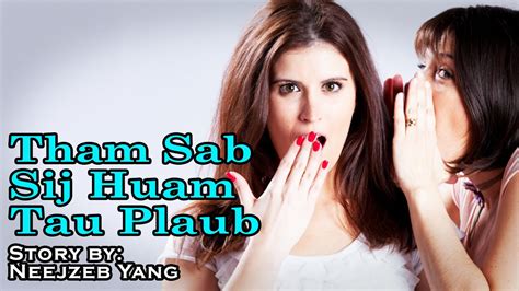 Neejzeb Yaj Dab Neeg Hmoob Tham Sab Sij Huam Tau Plaub