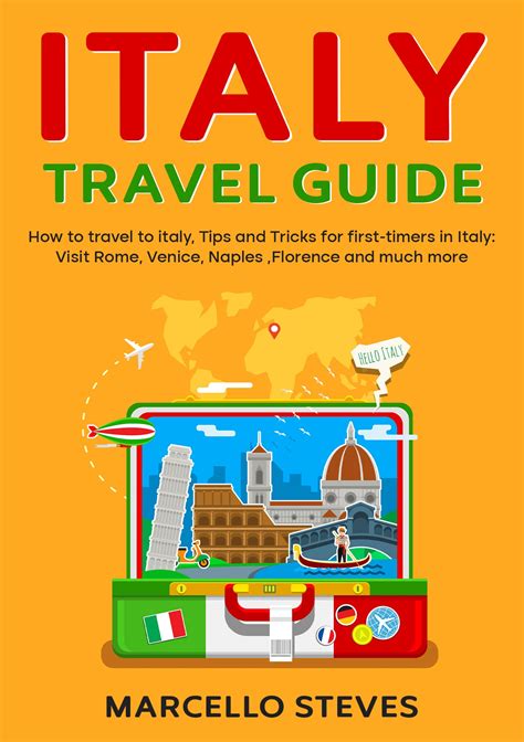 To Italy Ultimate Guide Tips And Tricks
