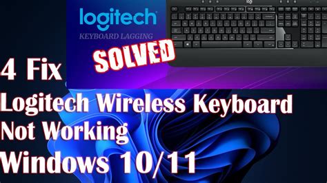 Logitech Wireless Keyboard Not Working In Windows 11 4 Fix How To