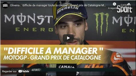 Motogp Catalogne Montmelo Le Debrief Vid O De Miguel Oliveira