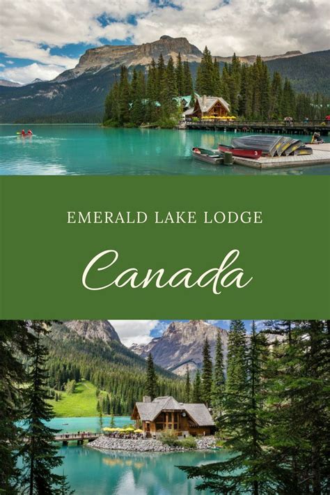 Why Stay At Emerald Lake Lodge Yoho National Park Yoho National Park