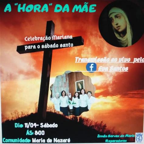 A Hora da Mãe Congregação das Servas de Maria Reparadoras