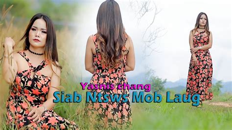 Siab Ntsw Mob Laug Yanis Chang Nkauj Tawm Tshiab Official MV Original