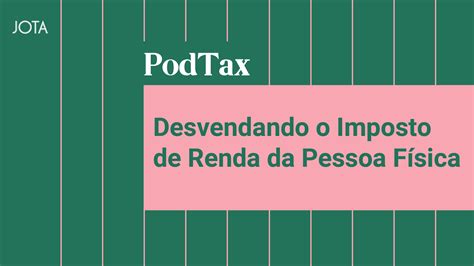 Imposto De Renda Como Calculado Ou A O Podtax