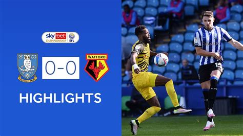 Sheffield Wednesday V Watford Extended Highlights Youtube