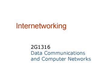 Ppt Internetworking Powerpoint Presentation Free To View Id