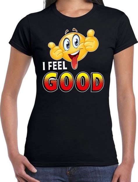 Funny Emoticon T Shirt I Feel Good Zwart Voor Dames Fun Cadeau