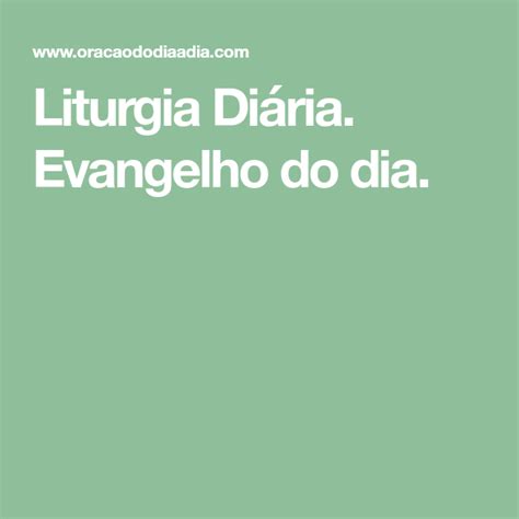 Liturgia Di Ria Evangelho Do Dia Evangelho Liturgia Diaria Ora O