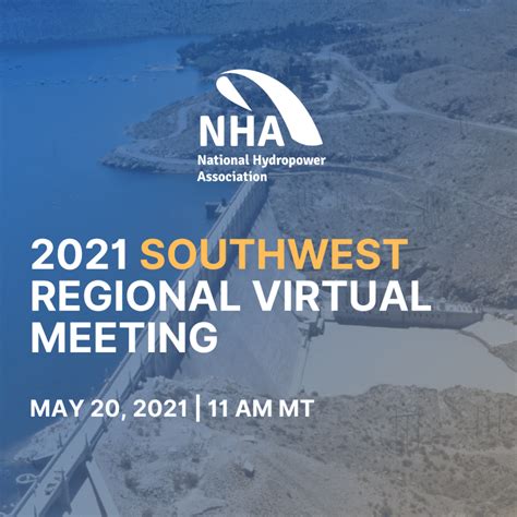 2021 NHA Southwest Regional Meeting VIRTUAL National Hydropower