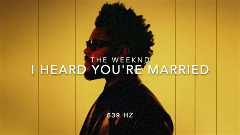 The Weeknd I Heard You Re Married Ft Lil Wayne Hz Heal