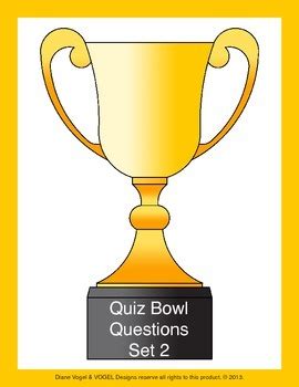 Quiz Bowl Questions SET 2 by Diane Vogel | Teachers Pay Teachers