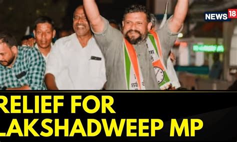 Lok Sabha Membership Of Lakshadweep MP Mohammed Faizal Restored