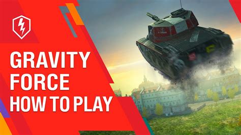 WoT Blitz Gravity Force How To Play YouTube