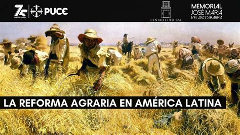 La Reforma Agraria En Am Rica Latina Youtube