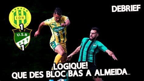 DEBRIEF JSK 1 1 USB L ALGERIE C EST QUE DES BLOC BAS MR ALMEIDA