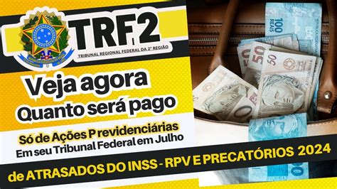 PAGAMENTOS JUDICIAIS PARA JULHO 2024 RPV PRECATÓRIOS E ATRASADOS DO