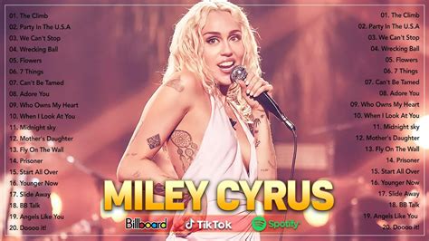 Miley Cyrus Greatest Hits Full Album 2023 Miley Cyrus Best Songs