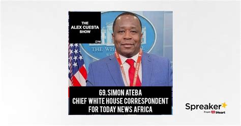 69. Simon Ateba, Chief White House Correspondent for Today News Africa