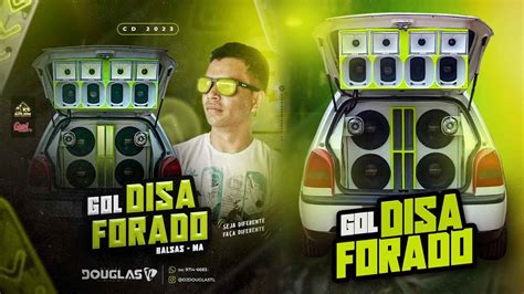 Cd Gol Desaforado De Balsas Ma Dj Douglas Tl Gyn Auto Som