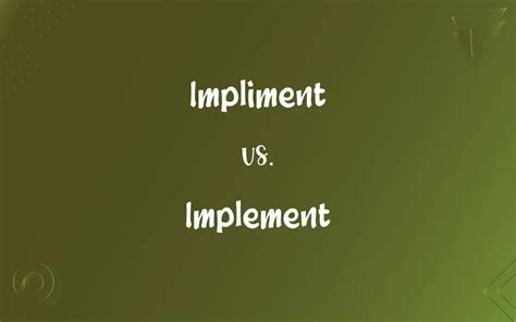 Impliment vs. Implement: Mastering the Correct Spelling 