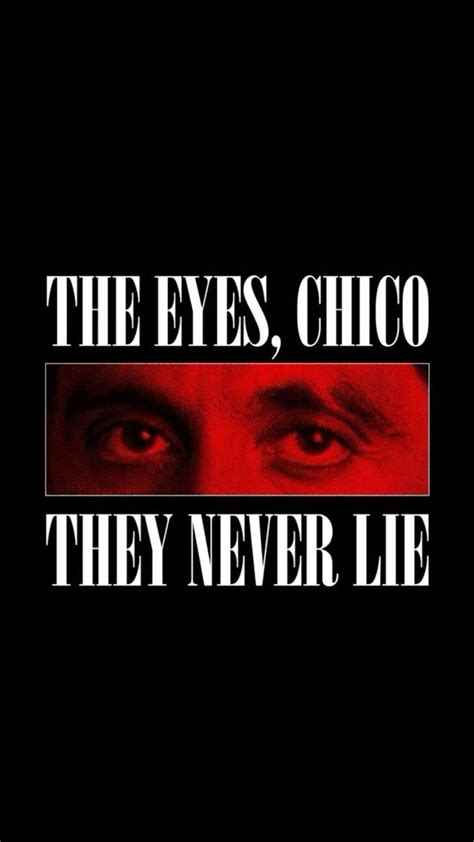 The Eyes Chico They Never Lie In 2024 Scarface Poster Graffiti