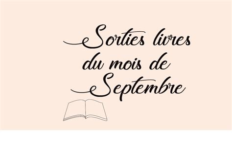 Sorties livres du mois de septembre Le blog de l Édition Française