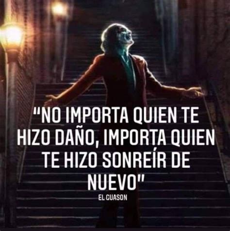 Pin De Wendy Matheu En Muchas Fraces Joker Frases Frases Bonitas