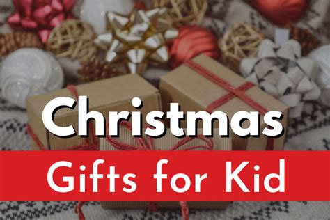 19 Best Christmas Gifts for Kids