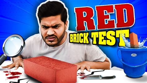 How To Test Brick Quality At Home Brick Test Brick Test Without Any