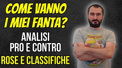 Come Vanno I Miei Fantacalcio Analisi Rose E Classifiche Consigli