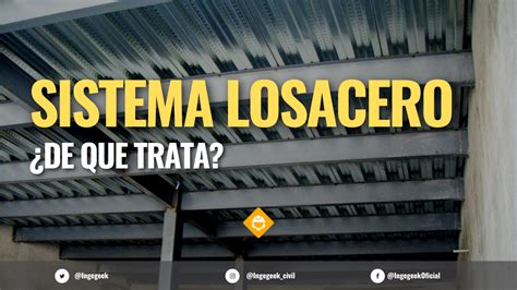 Sistema Losacero De Que Trata Ingegeek