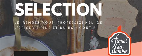 Retrouvez nous au Gourmet Sélection 2023 Le Fumet des Dombes