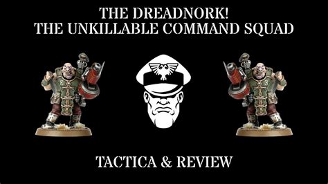 The DreadNork! How to Create an Unkillable Command Squad! - YouTube