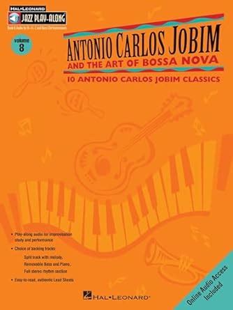 Antonio Carlos Jobim And The Art Of Bossa Nova Jazz Play Along Volume