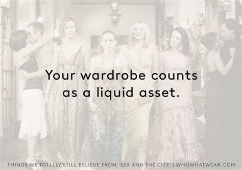 Things We Totally Still Believe From Sex And The City Who What Wear