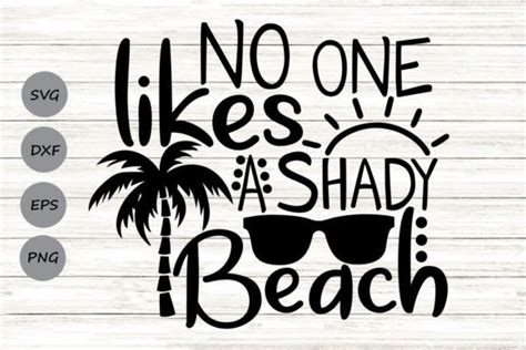 No One Likes A Shady Beach Svg Graphic By Cosmosfineart · Creative Fabrica